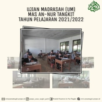 Ujian Madrasah MAS An-Nur Tangkit Tahun ajaran 2021/2022