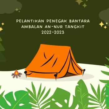 Pelantikan Penegak Bantara Ambalan An-Nur Tangkit 2022-2023